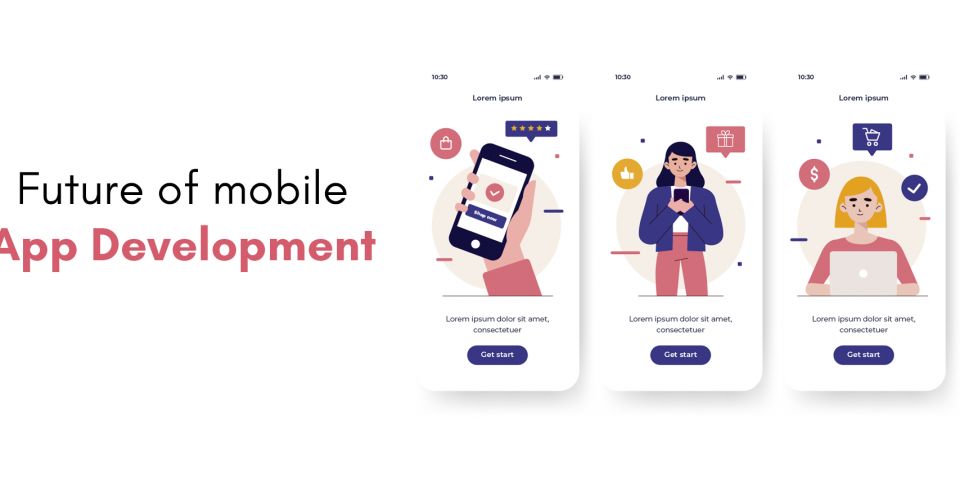 Future of mobile app development
