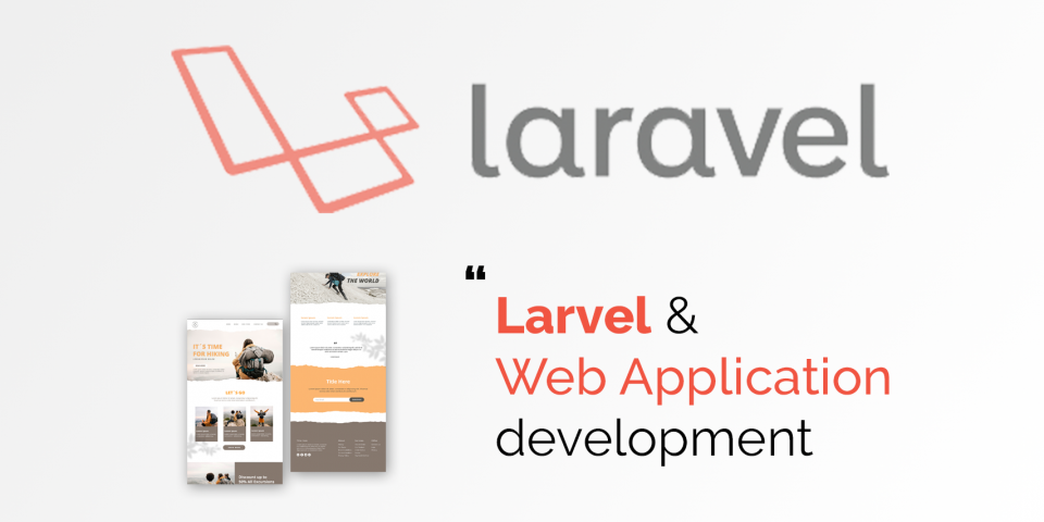 LARAVEL & WEB APPLICATION DEVELOPMENT